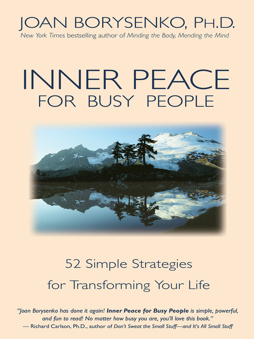 Title details for Inner Peace for Busy People by Joan Borysenko, PhD - Available